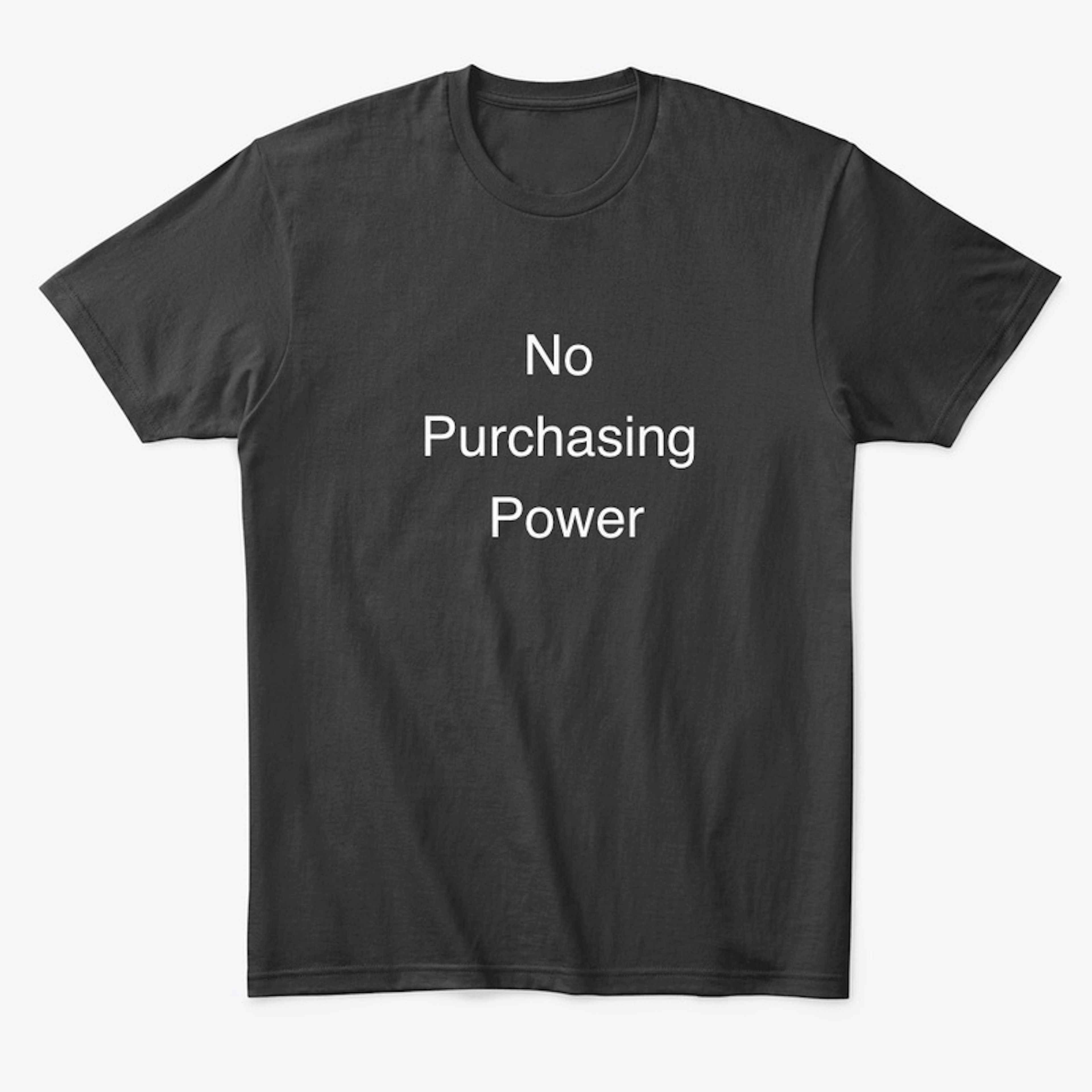 No Purchasing Power